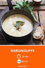 maronisuppe rezept in 2021 rezepte lebensmittel essen essen