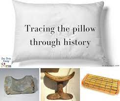 It says that the first pillow created on 7000 bc by ancient greek. Tracing The Pillow Through History So Sew Easy