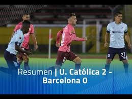 Se terminó el primer tiempo en el estadio olímpico atahualpa. Barcelona Sc Tropieza Ante U Catolica En Quito