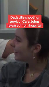 Dadeville shooting survivor Cara Johns released from hopsital #carajohns  #dadevillealabama #dadevilleal #dadevillestrong #fyp #fypシ #xyzbca #viral  #foryou