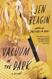 Vacuum in the Dark | Book by Jen Beagin | Official Publisher Page | Simon &  Schuster