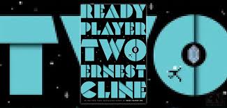 Use features like bookmarks, note taking and highlighting while reading ready player two: Ready Player Two Book By Ernest Cline Hits The Shelves Poc Network Tech