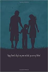 Find the perfect parents day stock illustrations from getty images. Happy Parent S Day To My Mom And Dad You Are My Lifeline Parents Day Gift From Son A Sentimental Love Message Gift For Mom And Dad Lined Present For Parents Alternative
