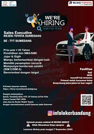 Maybe you would like to learn more about one of these? Lowongan Kerja Sales Executive Rejeki Toyota Agustus 2020 Info Loker Bandung 2021