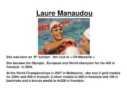 Quand j'ai vu laure manaudou à athènes en 2004, je me suis dit : Introduction I M Going To Present You The French Swimmers Ppt Download