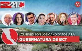La presidencia es otro cantar. Candidatos A Gobernador En Baja California Elecciones 2021