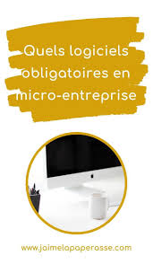 Micro Entreprise Les Logiciels Obligatoires J Aime La Paperasse En 2020 Micro Entreprise Entreprise Logiciel Comptabilite