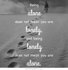 The Difference Between Loneliness And Being Alone Gird Girl