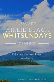 Airlie Beach Whitsundays Resort Camping Qld Australia In 2020 Best Family Resorts Adventure Resort Airlie Beach