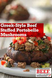 Greek Style Beef Stuffed Portobello Mushrooms Recipe Recipes Greek Recipes Portabella Mushrooms Recipes