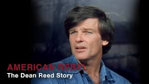 AMERICAN REBEL: The Dean Reed Story
