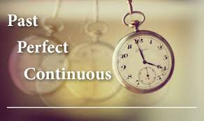 Past Perfect Continuous