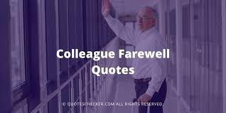 Goodbye messages when you or a colleague leave the company october 14, 2020 having good workplace relationships is an important part of your professional success, and it makes the daily work grind go down so much smoother. 88 Best Farewell Message To Colleague Leaving The Company