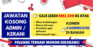 Portal jawatan kosong kerani, admin, penyambut tetamu, akauntan, setiausaha, customer services, human resources di malaysia. Pengambilan Segera Jawatan Kosong Admin Kerani Seluruh Negeri Mohon Di Sini