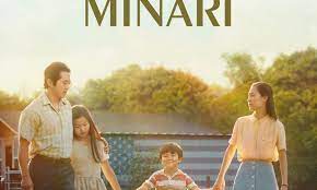 Minari — nominated for 6 academy awards, including best picture! Minari Susan Granger