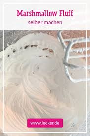 Marshmallow Fluff Das Rezept Zum Selbermachen Lecker Marshmallow Creme Creme Fur Torten Marshmallow Rezepte