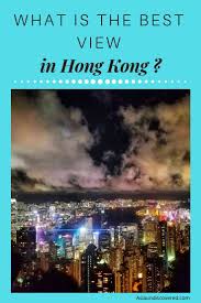 What Is The Best View In Hong Kong Asia Undiscovered Best Island Vacation Asia Travel Philippines Travel