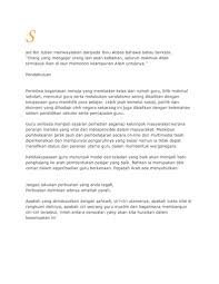 Dapat juga terjadi, peserta didik akan membenci sekali mata pelajaran yang diasuh guru tersebut. Sahsiah Guru