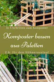 Kompost Anlegen Fur Unsere Huhner Komposter Aus Holz Bauen Huhner Halten Im Garten Lillelutt Kompost Kompostierung Komposter Bauen