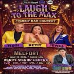Laugh to the Max Comedy Concert