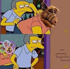 Alf Siempre Vuelve Aunque Sea En Forma De Chapas Absurder Alf Barney Chapas Memes Moe Simpsons Funny Gif Funny Memes Memes