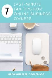 7 Last Minute Tips Filing Tips To Help You Meet The Tax Deadline In 2020 Online Business Tax Deadline Filing Taxes