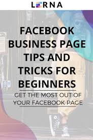 Facebook Business Page Tips And Tricks For Beginners Using Facebook For Business Facebook Business Business Facebook Page