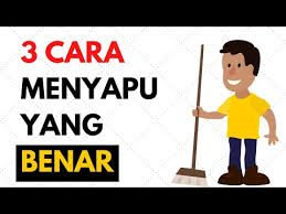 Cara menjadi kaya tidak dapat dibuat dalam sehari. 3 Cara Menyapu Yang Baik Dan Benar Kang Muksit