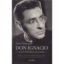 Don Ignacio. Por Las Montañas A Las Estrellas