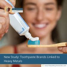 New Study: Toothpaste Brands Linked to Heavy Metals