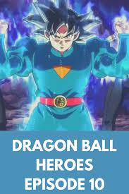 Maybe you would like to learn more about one of these? Dragon Ball Heroes Episode 10 In 2021 Dragon Ball Dragon Hero