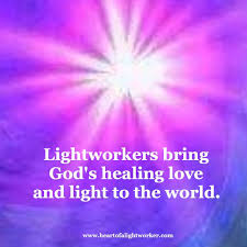 Lightworkers Bring God S Healing Love And Light To The World Michaelsusanno Love And Light Healing Spiritual Quotes