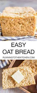 Homemade Oat Bread Easy Oat Bread With Just 7 Ingredients Recipe Bread Recipes Homemade Recipes Best Homemade Bread Recipe