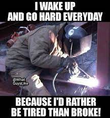 Untitled Welding Memes Welding Quote Welding Tips
