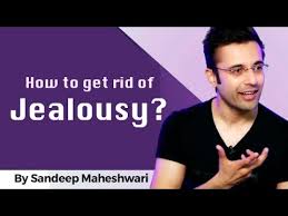 How To Get Rid Of Jealousy By Sandeep Maheshwari I Hindi Youtube