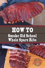 Smoked Spare Ribs Recipe Old School Style Spareribs Rezepte Schweinerippchen