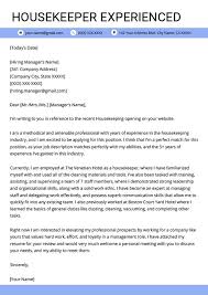 In most application letter examples, you also enumerate reasons with explanations about your interest in the position you want which requires all of your relevant skills. Housekeeper Experienced Cover Letter Example Template Rg Cover Letter Sample Housekeeping Cover Letter Example
