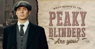 Top 8 peaky blinders quotes. Which Member Of The Peaky Blinders Are You Brainfall