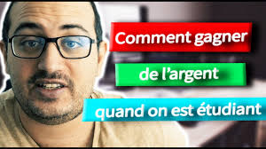 Il suffit de savoir comment je ne vais pas y aller par quatre chemins: Comment Gagner De L Argent Quand On Est Etudiant
