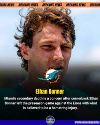 Dolphins cornerback Ethan Bonner left their preseason game early. Plus,  coach Mike McDaniel