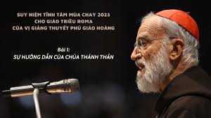 BÀI GIẢNG TĨNH TÂM GIÁO TRIỀU ROMA MÙA CHAY 2023: BÀI 1