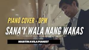 We did not find results for: Sana Y Wala Nang Wakas By Sharon Cuneta Willie Cruz Martin Avila Piano Cover Youtube