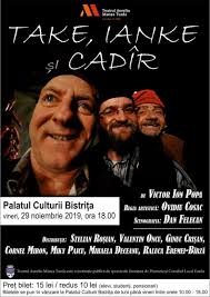 El dă ieftin, săracul, îi bun suflet. Take Ianke È™i Cadir Vin La Palatul Culturii BistriÈ›a RÄƒsunetul