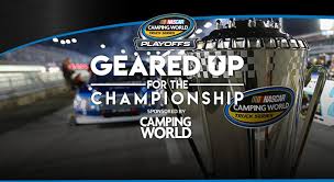 Exciting high profile nascar camping. Enter The Camping World Geared Up For The Championship Nascar Com