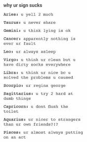 Why Did Someone Make Dis I M Still Proud Of My Zodiac Zodiac Signs Funny Zodiac Star Signs Zodiac Signs