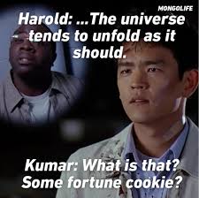 Top 16 Quotes from Harold & Kumar Go to White Castle — Mongolife