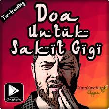 Sakit gigi sering disebabkan oleh gigi berlubang. Doa Sakit Gigi Agar Cepat Sembuh For Android Apk Download