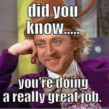 Great job meme tim and eric great job pooping meme. Top 23 Great Job Memes For A Job Well Done That You Ll Want To Share