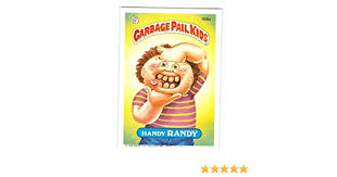 The garbage pail kids are 30 years old this summer. Amazon Com Garbage Pail Kids Sticker Trading Card 1986 Topps 168a Handy Randy Entertainment Collectibles