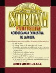 Nueva Concordancia Strong Exhaustiva Biblia Biblia Hebrea Traducciones De La Biblia